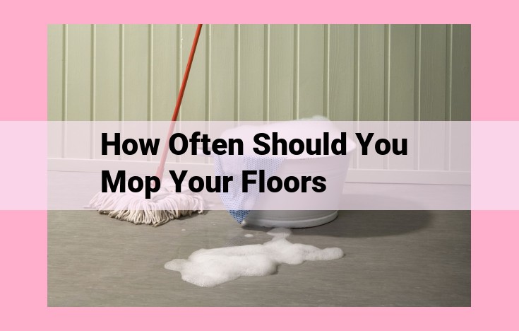 how often should you mop your floors