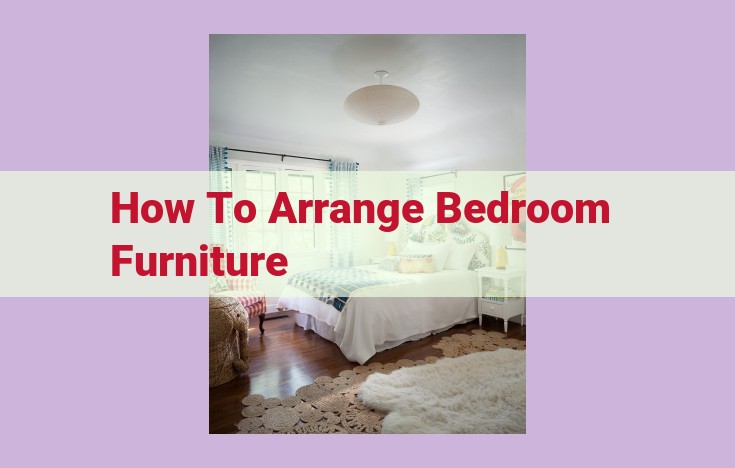 how to arrange bedroom furniture