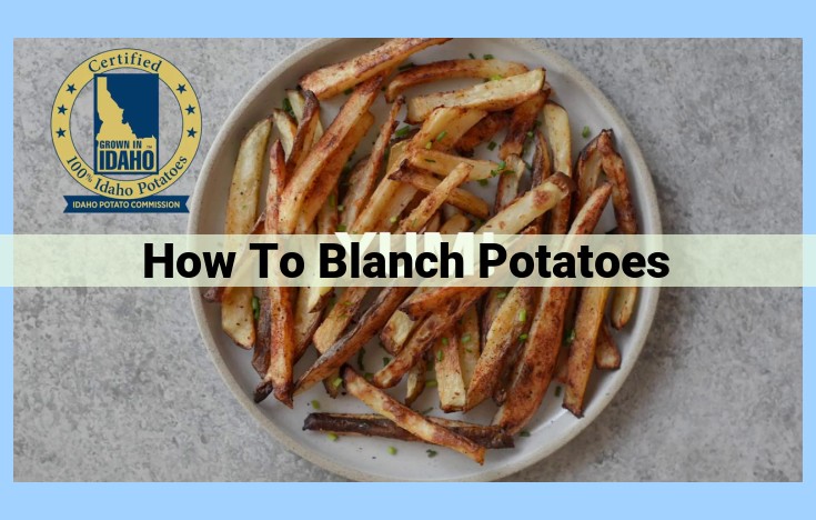 how to blanch potatoes