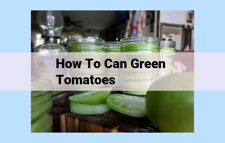 how to can green tomatoes