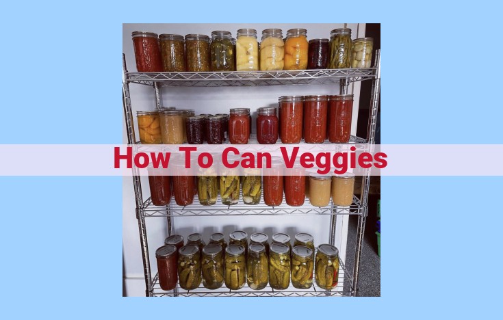 how to can veggies