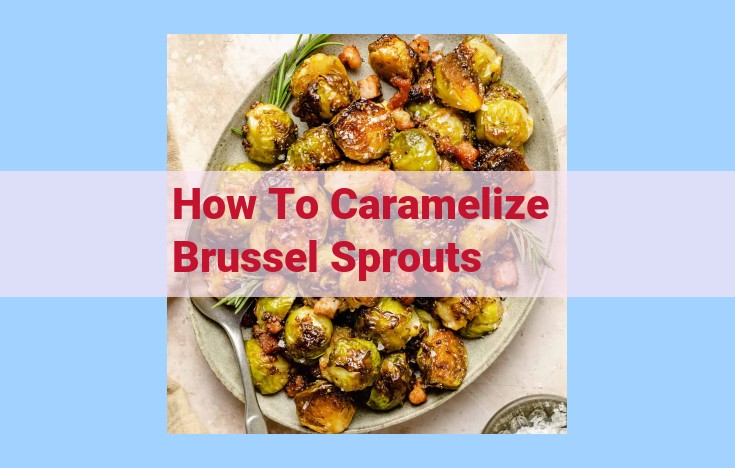 how to caramelize brussel sprouts