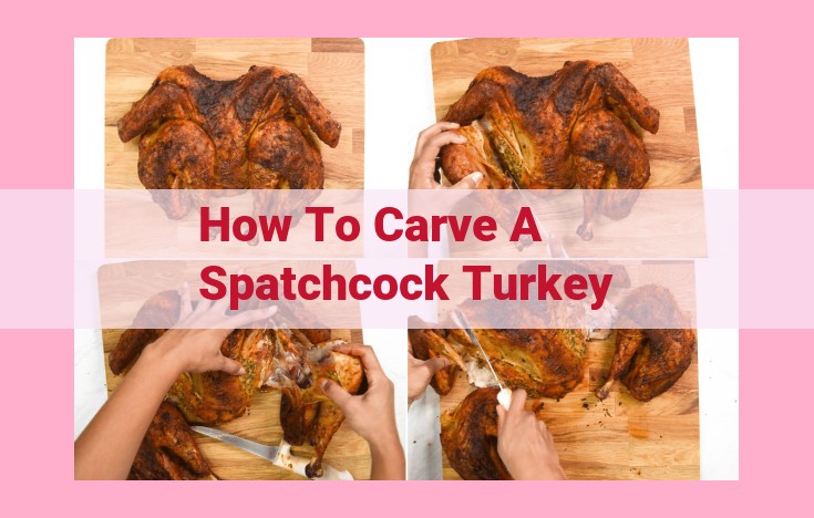 how to carve a spatchcock turkey