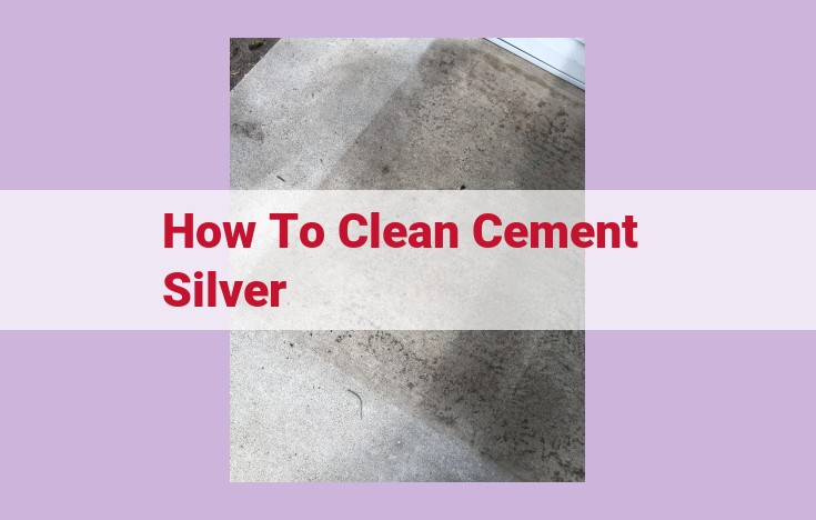 how to clean cement silver