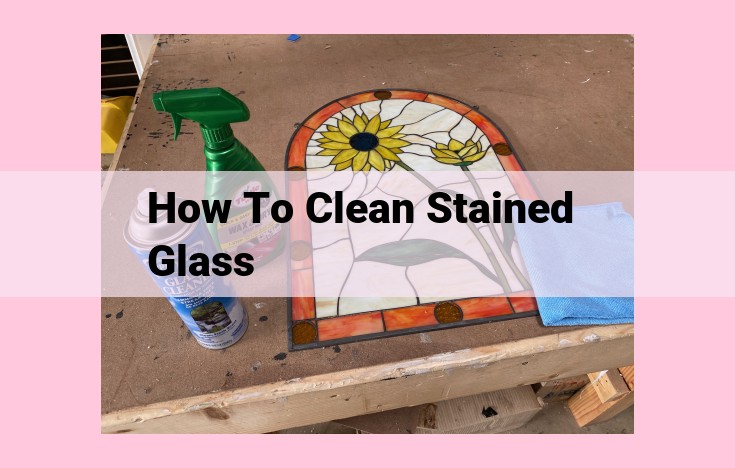 how to clean stained glass