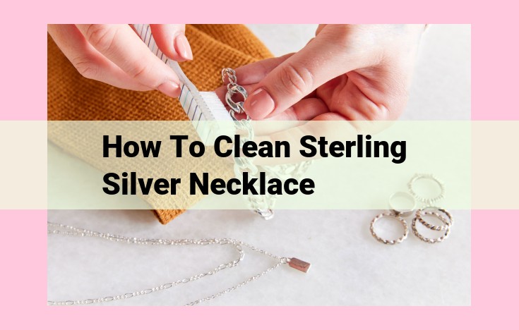 how to clean sterling silver necklace