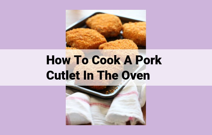 how to cook a pork cutlet in the oven