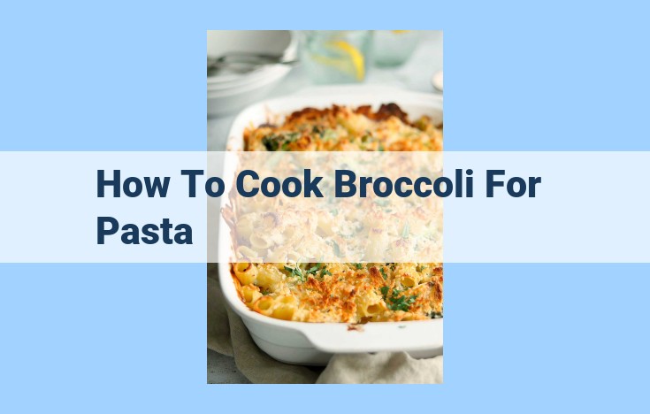 how to cook broccoli for pasta