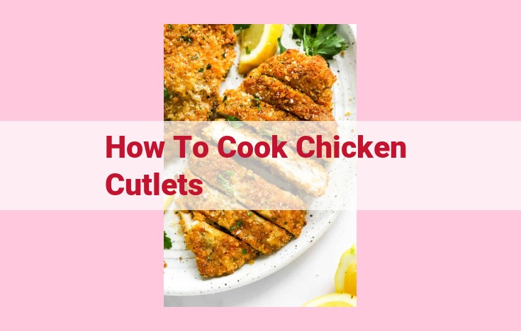 how to cook chicken cutlets