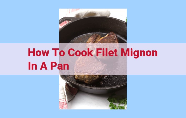 how to cook filet mignon in a pan