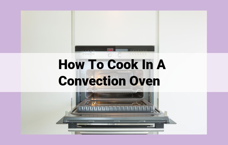 how to cook in a convection oven