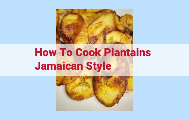 how to cook plantains jamaican style