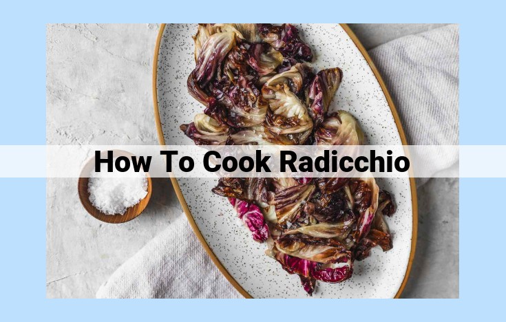 how to cook radicchio