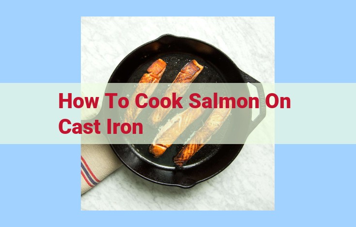 how to cook salmon on cast iron