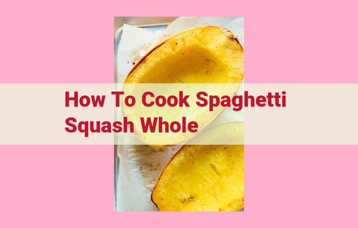 how to cook spaghetti squash whole