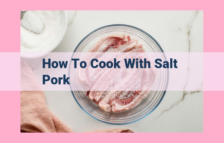 how to cook with salt pork