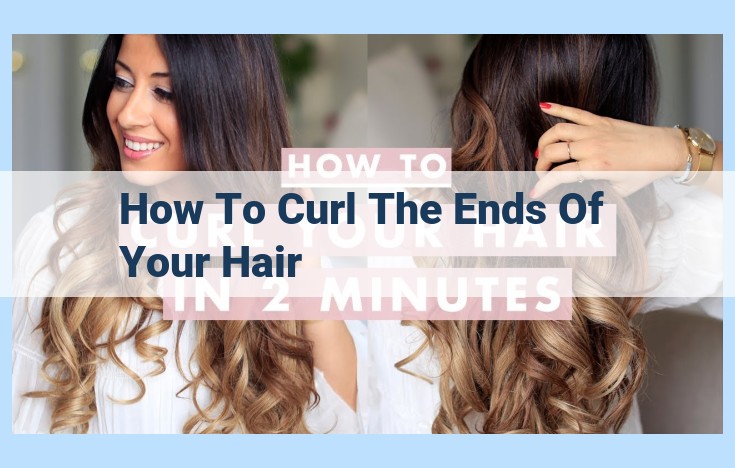 how to curl the ends of your hair