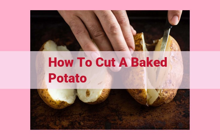 how to cut a baked potato