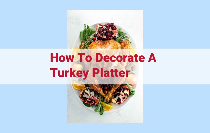 how to decorate a turkey platter