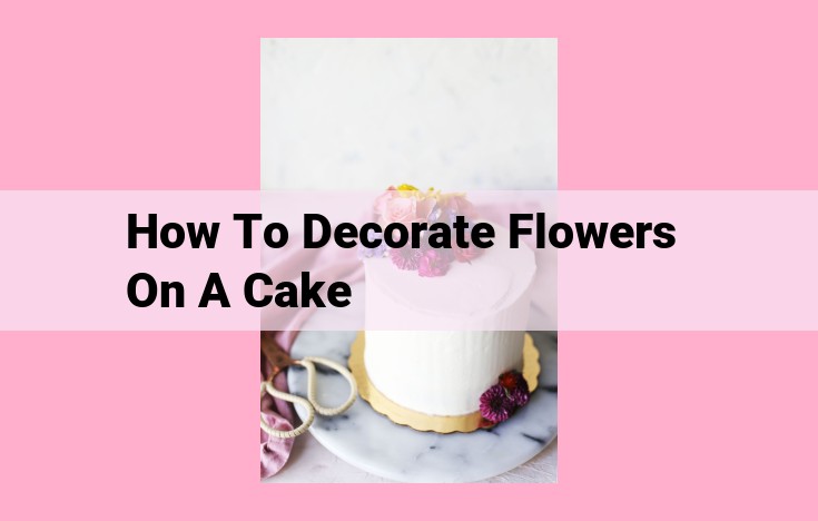 how to decorate flowers on a cake