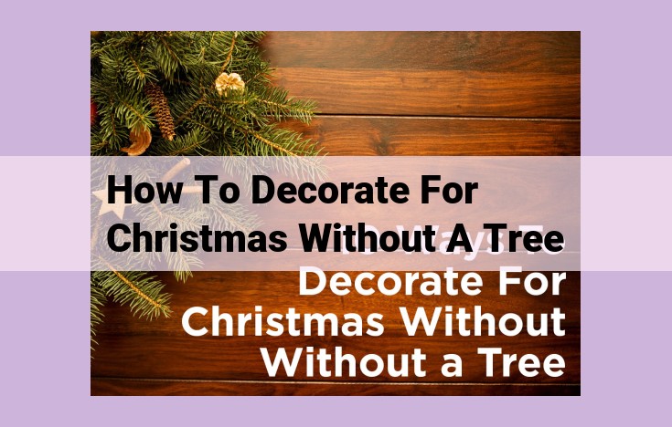 how to decorate for christmas without a tree