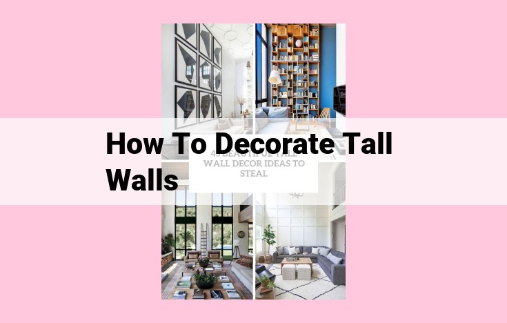 how to decorate tall walls