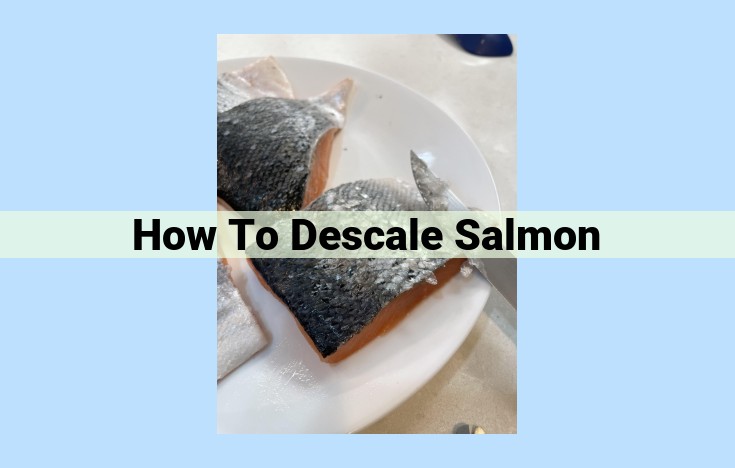 how to descale salmon