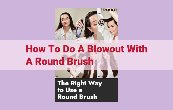 how to do a blowout with a round brush