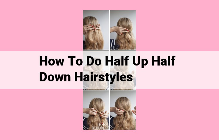 how to do half up half down hairstyles