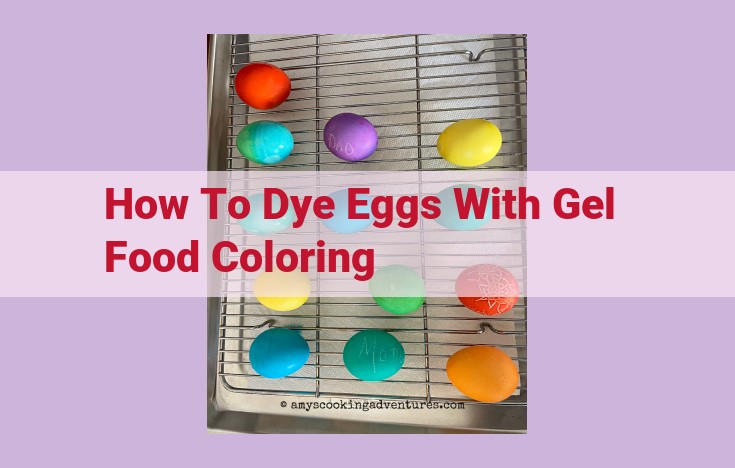 how to dye eggs with gel food coloring