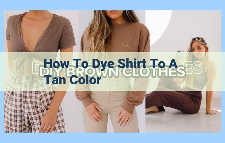 how to dye shirt to a tan color