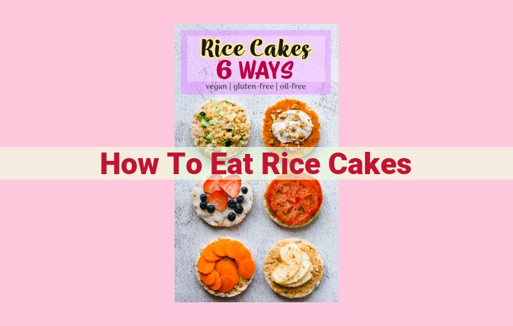 how to eat rice cakes