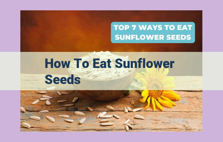 how to eat sunflower seeds