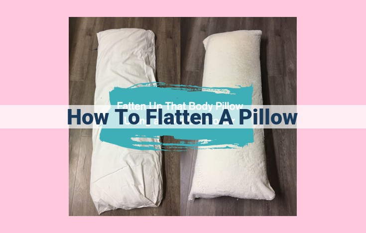 how to flatten a pillow