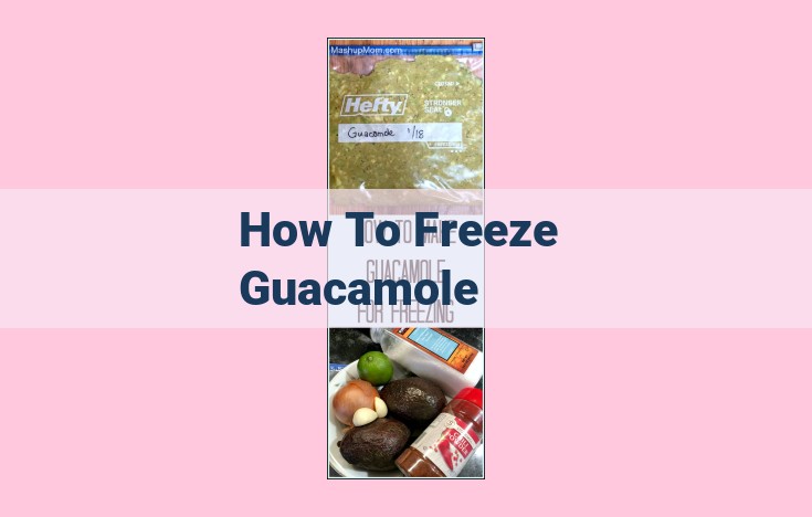 how to freeze guacamole