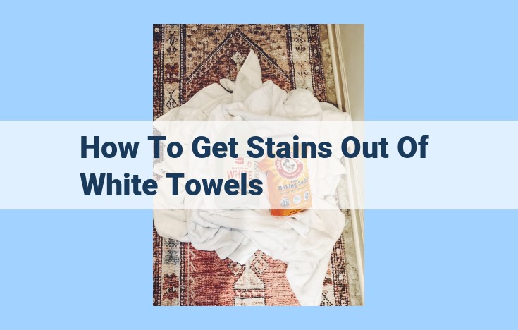 how to get stains out of white towels