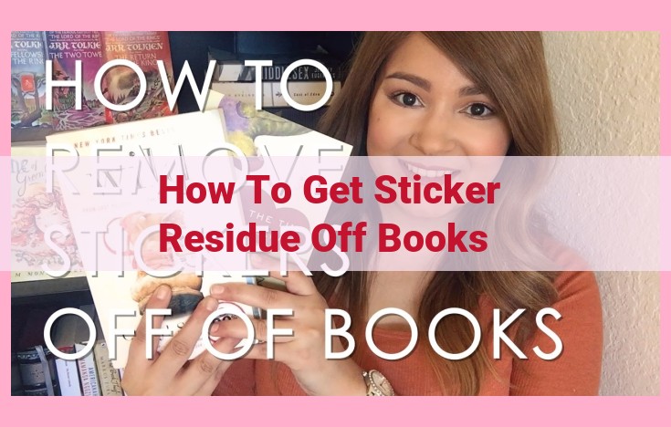 how to get sticker residue off books