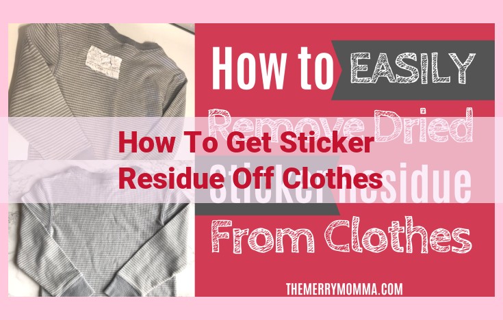 how to get sticker residue off clothes