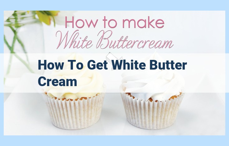 how to get white butter cream