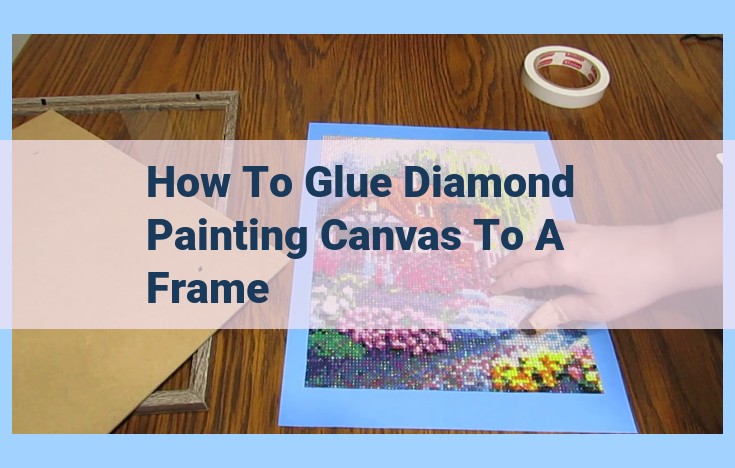 how to glue diamond painting canvas to a frame