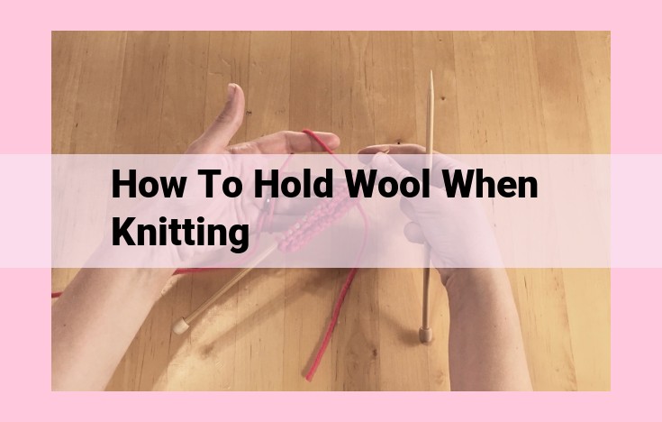 how to hold wool when knitting