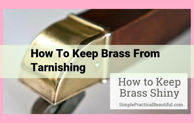 how to keep brass from tarnishing