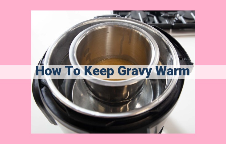 how to keep gravy warm