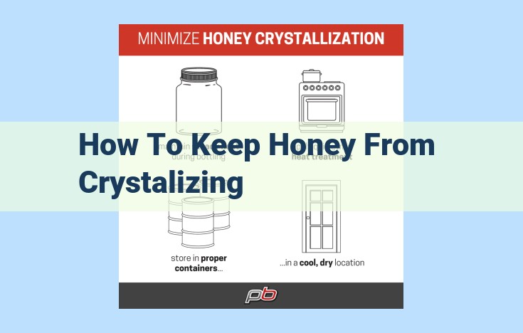 how to keep honey from crystalizing