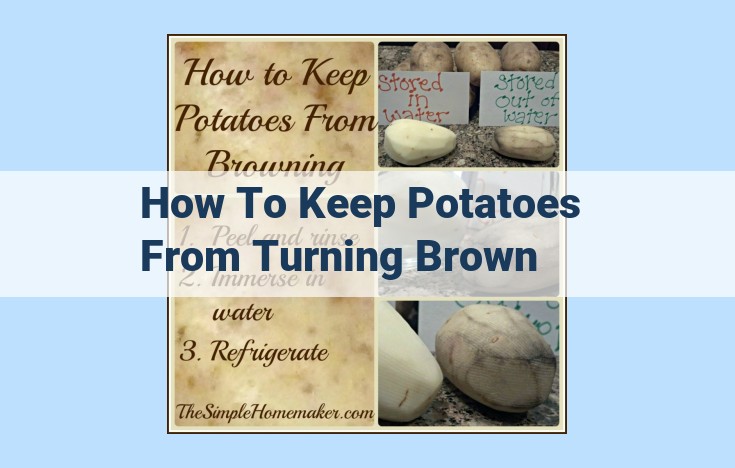 how to keep potatoes from turning brown