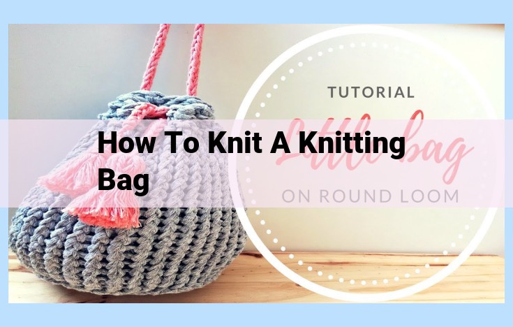 how to knit a knitting bag