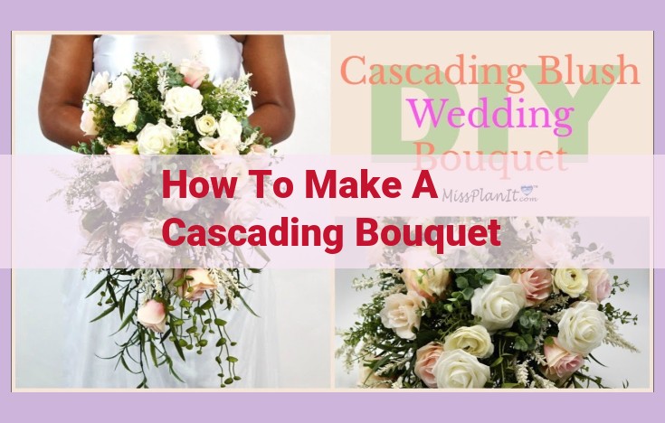 how to make a cascading bouquet