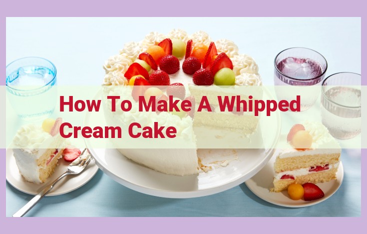 how to make a whipped cream cake