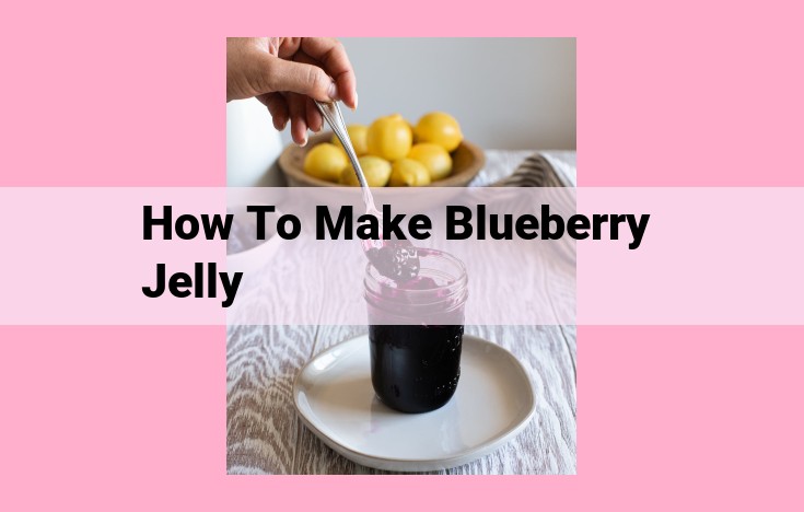 how to make blueberry jelly