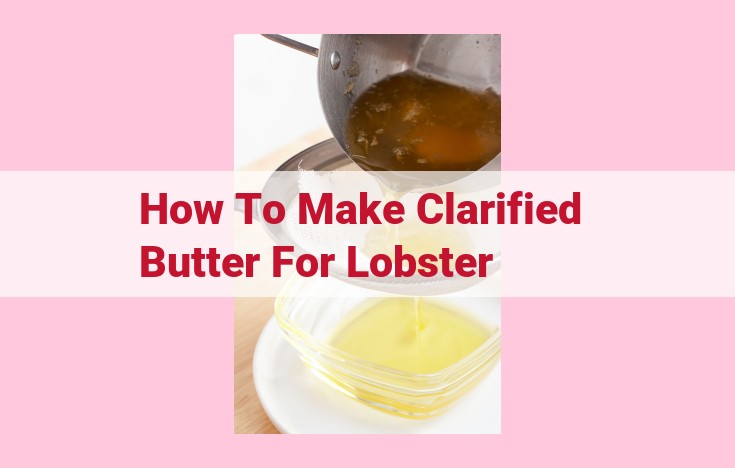 how to make clarified butter for lobster